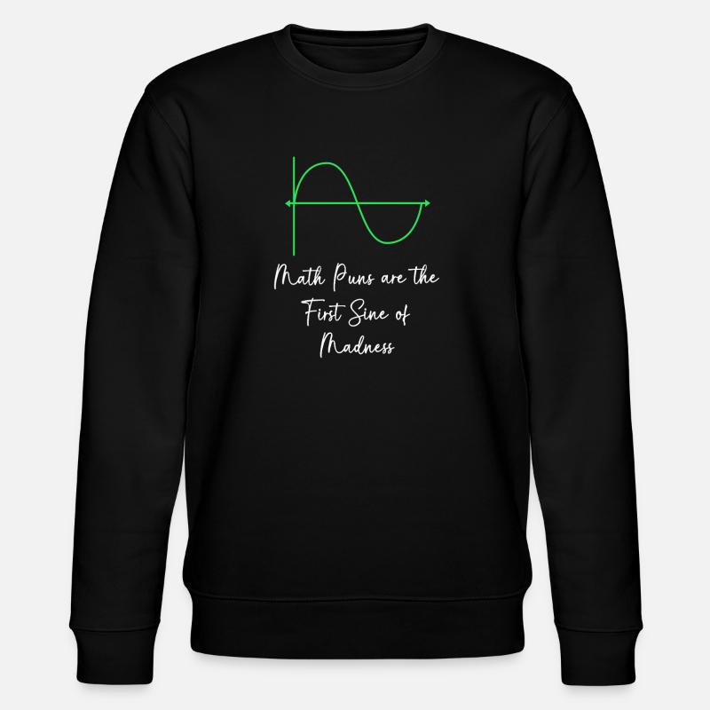 Mathematician Math Mathematical Mathematics - Stanley/Stella CHANGER Unisex Organic Sweatshirt - black