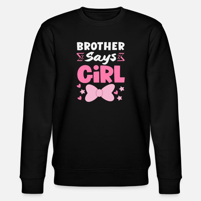 Bruder Sagt Mädchen Gender Reveal - Stanley/Stella Unisex Bio-Sweatshirt CHANGER - Schwarz