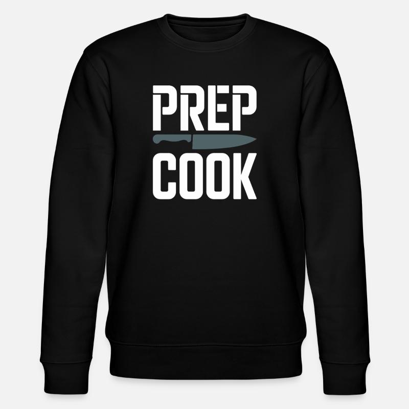 Prep Cook Kitchen Prep Back Of House Line - Stanley/Stella CHANGER Unisex Organic Sweatshirt - black