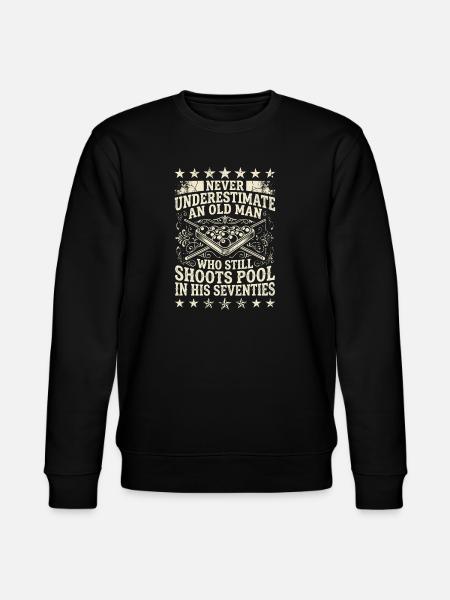 Undervurder aldrig den gamle mand ved billardbordet - Stanley/Stella økologisk unisex-sweatshirt CHANGER  - sort