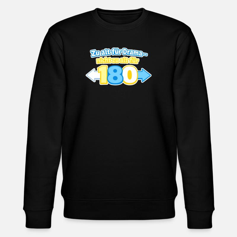Zu alt für Drama 180 - Stanley/Stella Unisex Bio-Sweatshirt CHANGER - Schwarz