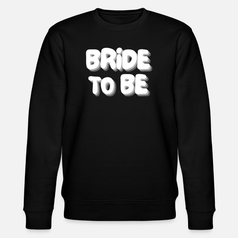 Zukünftige Braut - Stanley/Stella Unisex Bio-Sweatshirt CHANGER  - Schwarz