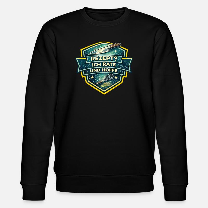 Rezept? Ich Rate Und Hoffe - Stanley/Stella Unisex Bio-Sweatshirt CHANGER  - Schwarz