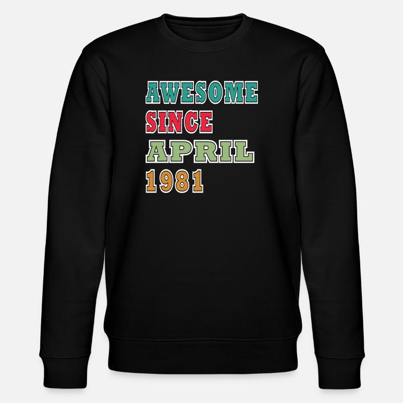 Great since April 1981 - Stanley/Stella CHANGER Unisex Organic Sweatshirt - black
