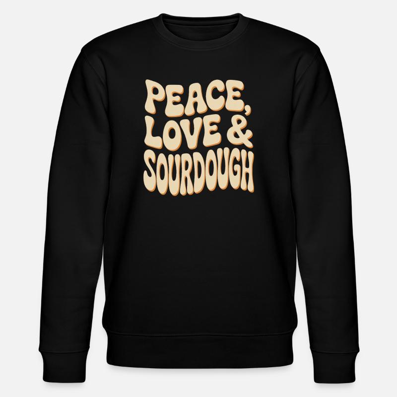Peace Love Sourdough Typografie - Stanley/Stella Unisex Bio-Sweatshirt CHANGER  - Schwarz