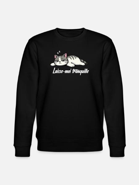 T-shirt Chat Laisse-moi tranquille drôle - Sweat bio CHANGER Stanley/Stella Unisexe - noir