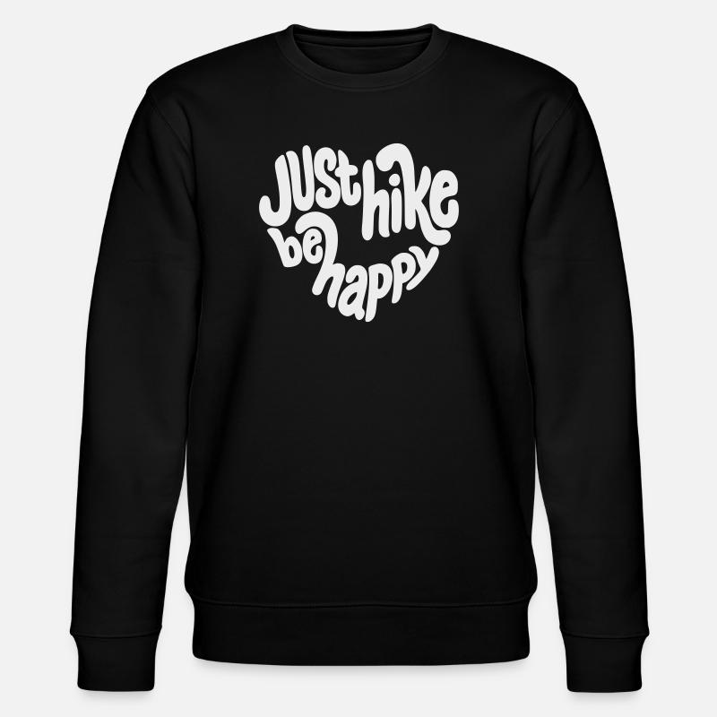 Lettrage Just Hike Be Happy - Sweat bio CHANGER Stanley/Stella Unisexe - noir