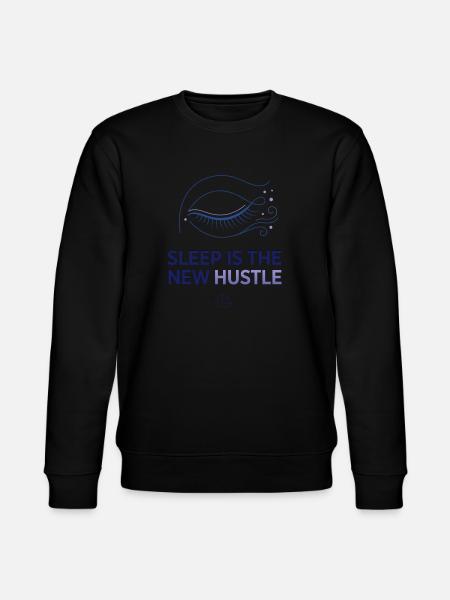 Sleep Is The New Hustle - Stanley/Stella CHANGER Unisex Organic Sweatshirt - black