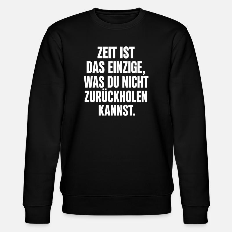 Zeit: Das Unwiederholbare - Stanley/Stella Unisex Bio-Sweatshirt CHANGER - Schwarz