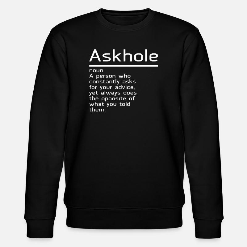 Askhole - Sweat bio CHANGER Stanley/Stella Unisexe - noir