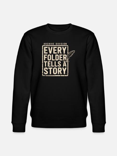 Every Folder Tells a Story - Stanley/Stella CHANGER Unisex Organic Sweatshirt - black