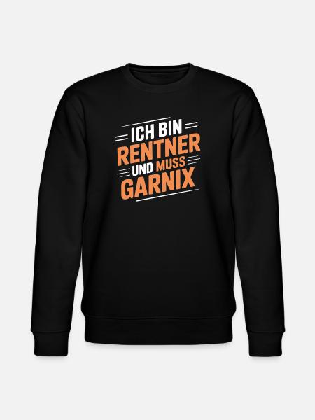 Ich bin Rentner – muss gar nix - Stanley/Stella Unisex Bio-Sweatshirt CHANGER - Schwarz