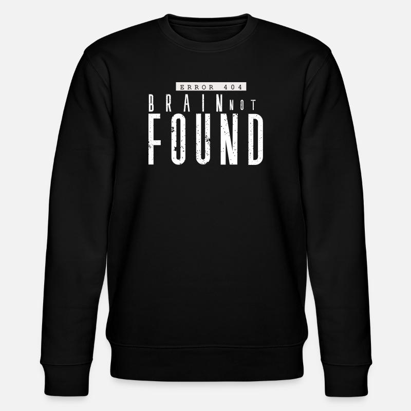 Error 404 Lost Brain - Stanley/Stella CHANGER Unisex Organic Sweatshirt - black