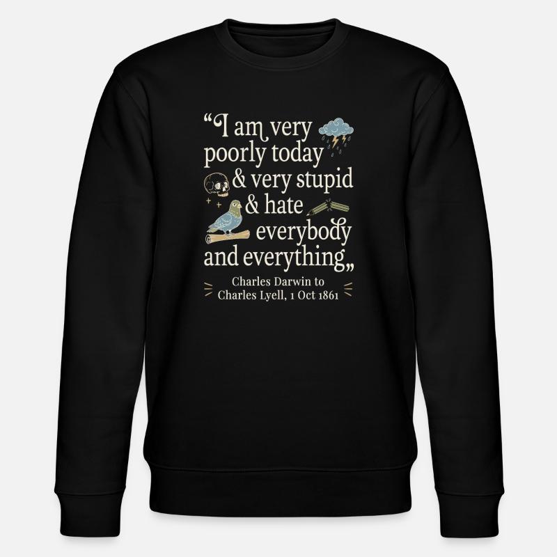 Charles Darwin Lustiges Zitat - Sweat bio CHANGER Stanley/Stella Unisexe - noir