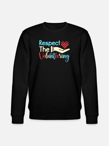 Volunteer Appreciation Respect The Volunteer - Stanley/Stella CHANGER Unisex Organic Sweatshirt - black