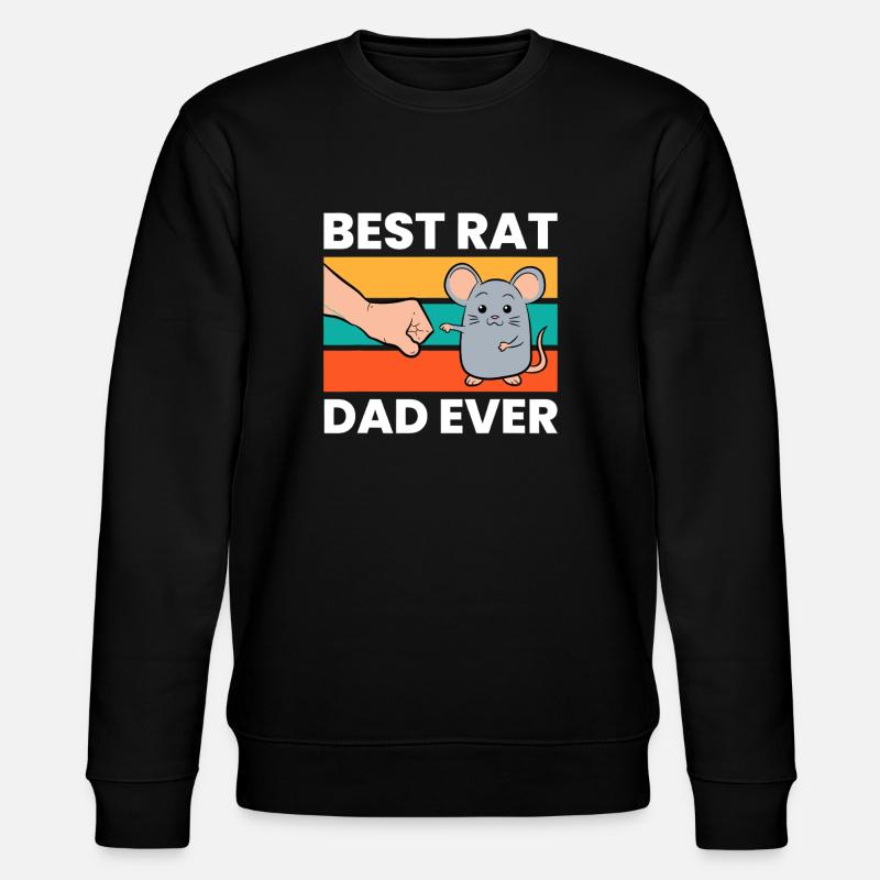 Best Rat Dad Ever - Stanley/Stella CHANGER Unisex Organic Sweatshirt - black