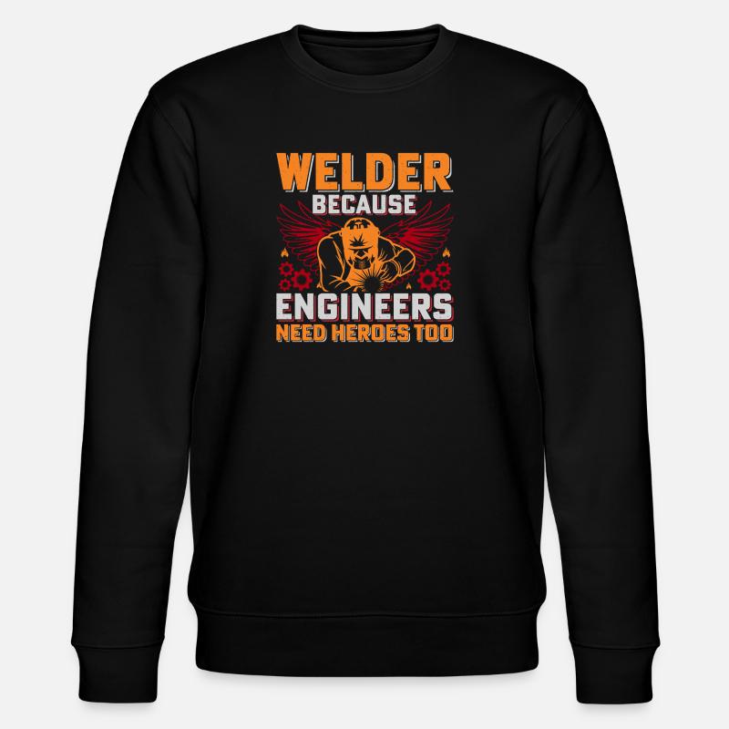 Welder Heroes: Engineers Need Heroes - Stanley/Stella CHANGER Unisex Organic Sweatshirt - black