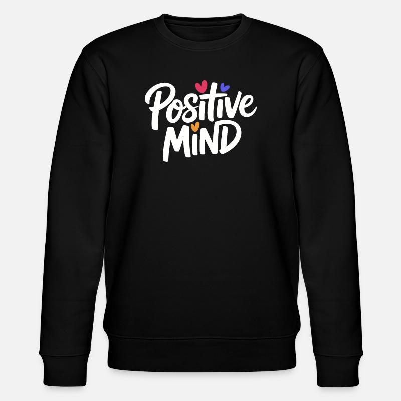 Lettrage Mental Positif - Sweat bio CHANGER Stanley/Stella Unisexe - noir