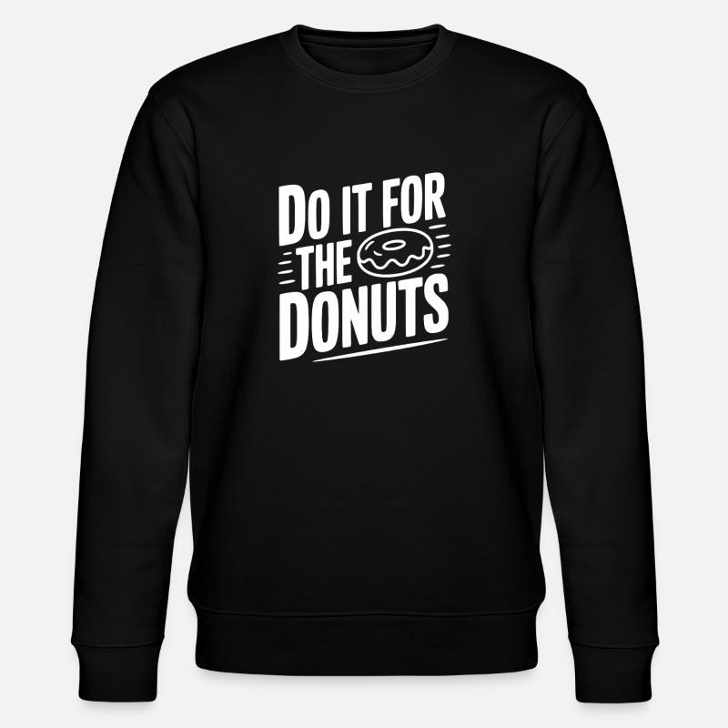 Faites-le pour les beignets - Sweat bio CHANGER Stanley/Stella Unisexe - noir