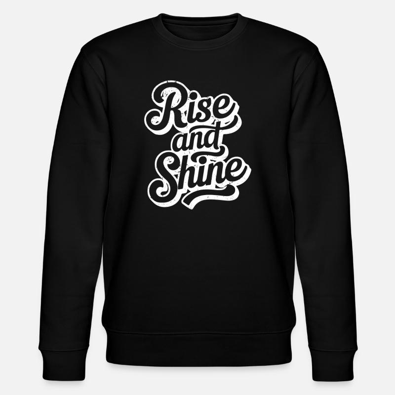 rise and shine - Stanley/Stella Unisex Bio-Sweatshirt CHANGER - Schwarz