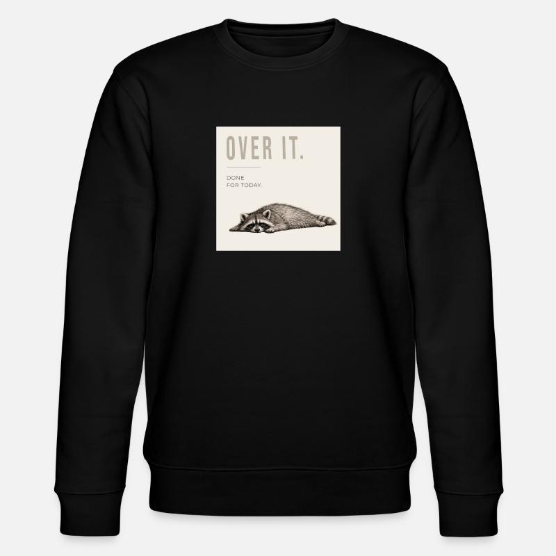 Over It Raccoon Meme - Stanley/Stella CHANGER Unisex Organic Sweatshirt - black