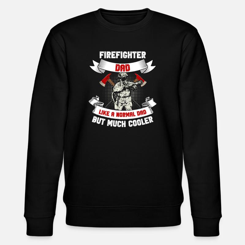 Cool Firefighter Dad - Stanley/Stella CHANGER Unisex Organic Sweatshirt - black