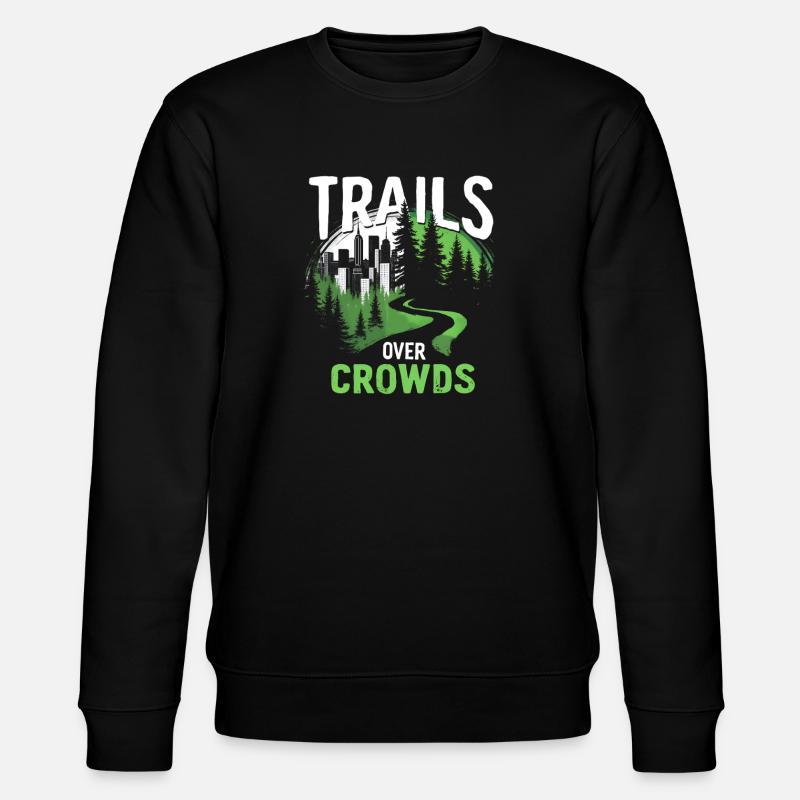 Trails Over Crowds Slow Hiking - Stanley/Stella CHANGER Unisex Organic Sweatshirt - black