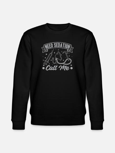Anesthesiologist Need Sedation Anesthesia - Stanley/Stella CHANGER Unisex Organic Sweatshirt - black