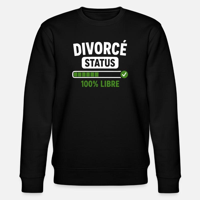 Divorcé Status Liberté Retrouvée - Sweat bio CHANGER Stanley/Stella Unisexe - noir