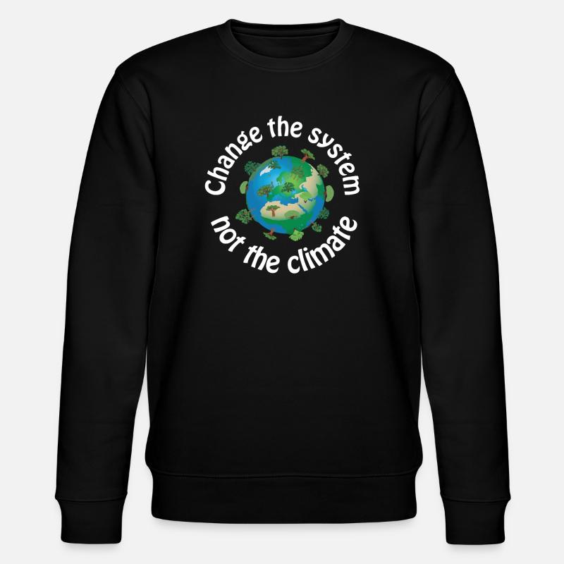 Changer le système, pas le climat - Sweat bio CHANGER Stanley/Stella Unisexe - noir