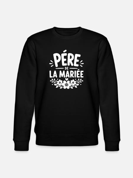 Père de la Mariée - Sweat bio CHANGER Stanley/Stella Unisexe - noir