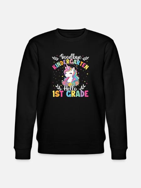 Goodbye Kindergarten Hello 1st Grade Girl - Stanley/Stella CHANGER Unisex Organic Sweatshirt - black