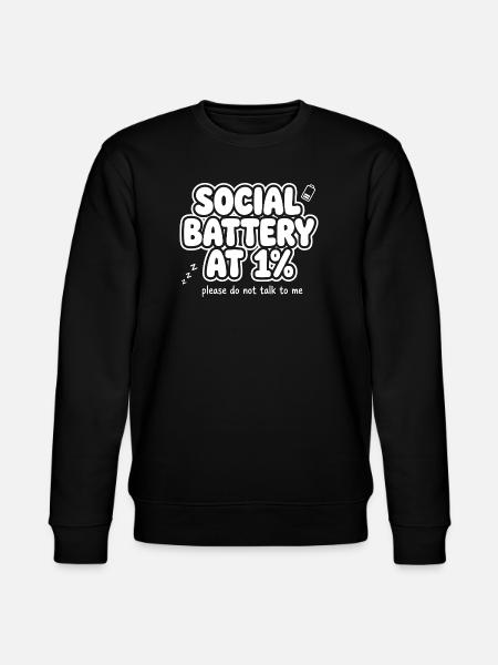Social Battery at One Percent - Stanley/Stella CHANGER Unisex Organic Sweatshirt - black