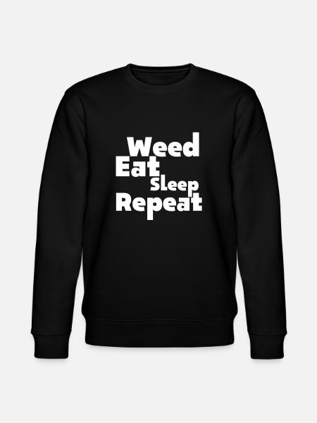 Weed Eat Sleep Repeat Graphic - Stanley/Stella CHANGER Unisex Organic Sweatshirt - black