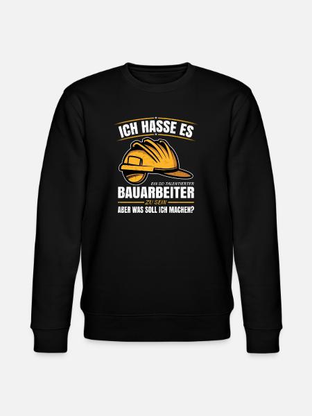 Bauarbeiter Spruch - Stanley/Stella Unisex Bio-Sweatshirt CHANGER - Schwarz