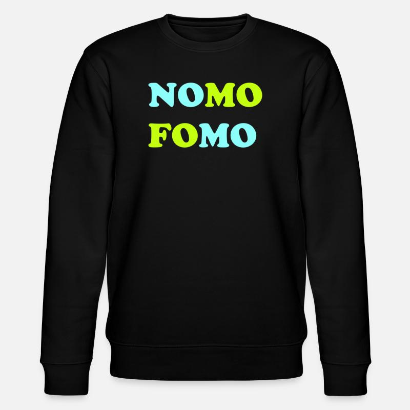 FOMO Peur de manquer quelque chose - Sweat bio CHANGER Stanley/Stella Unisexe - noir
