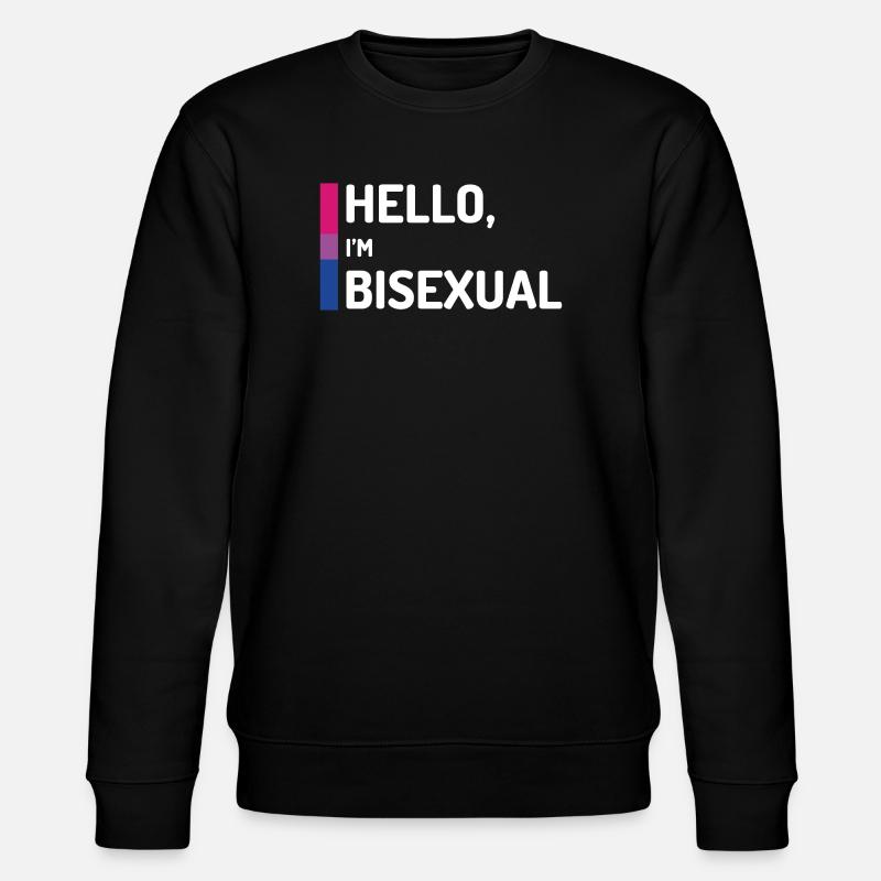 Hello, I'm Bisexual - Stanley/Stella CHANGER Unisex Organic Sweatshirt - black