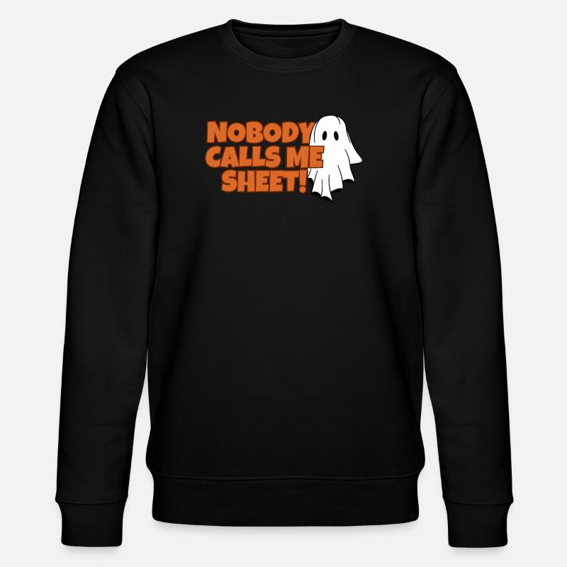 Nobody Calls Me Sheet Ghost Tee - Stanley/Stella CHANGER Unisex Organic Sweatshirt - black