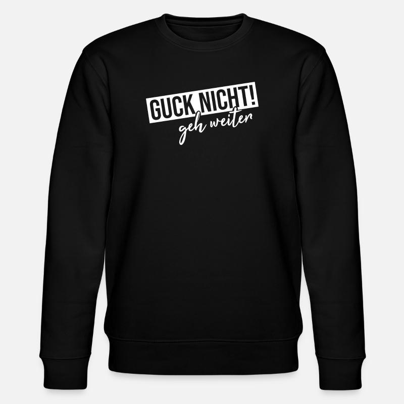 Ne regarde pas, vas-y - Sweat bio CHANGER Stanley/Stella Unisexe - noir