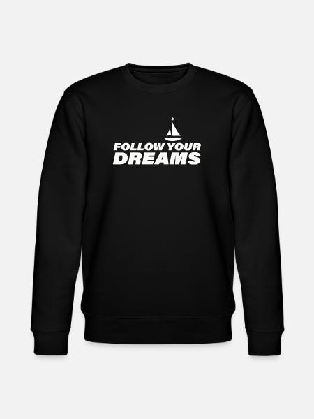 FOLLOW YOUR DREAMS - Stanley/Stella CHANGER Unisex Organic Sweatshirt - black