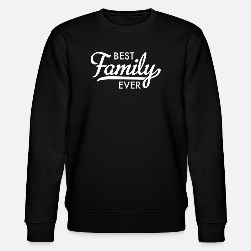 Best family ever - Sweat bio CHANGER Stanley/Stella Unisexe - noir