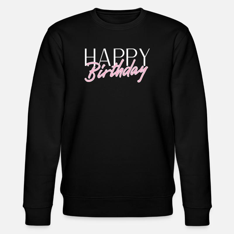 Happy Birthday - Stanley/Stella Unisex Bio-Sweatshirt CHANGER  - Schwarz