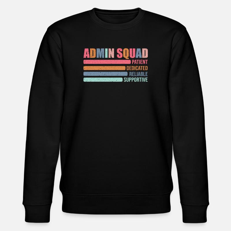 Admin Squad: Geduldig Unterstützend - Stanley/Stella Unisex Bio-Sweatshirt CHANGER - Schwarz