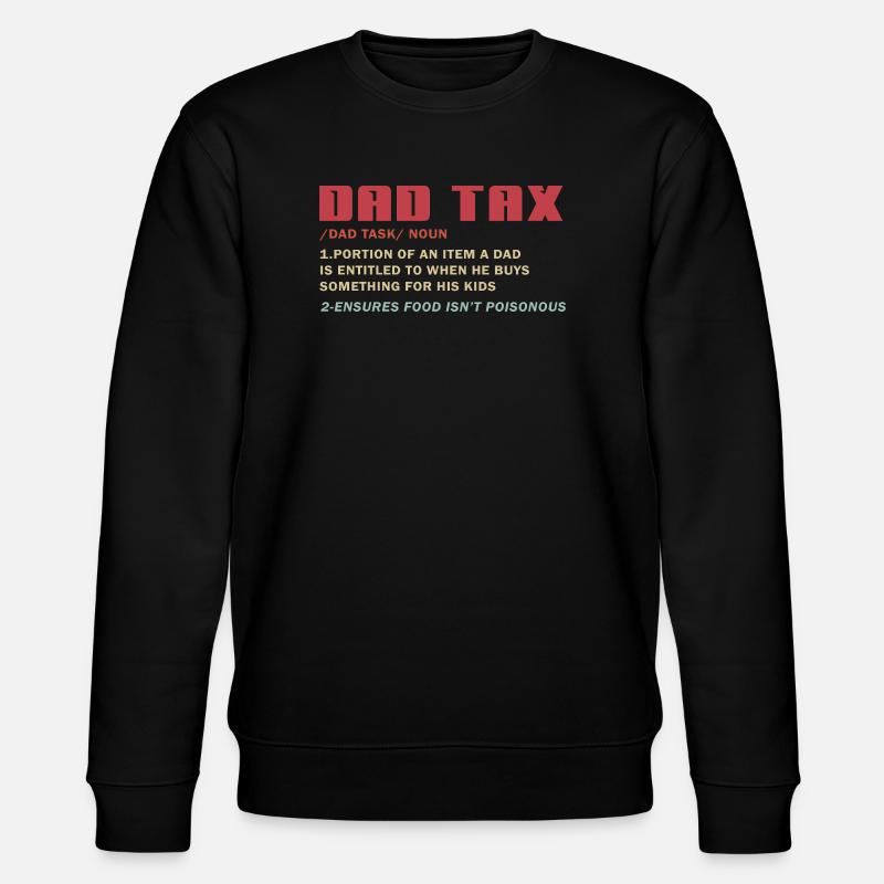 Dad Tax Meme Tee: Kiddos’ Deduction - Stanley/Stella CHANGER Unisex Organic Sweatshirt - black
