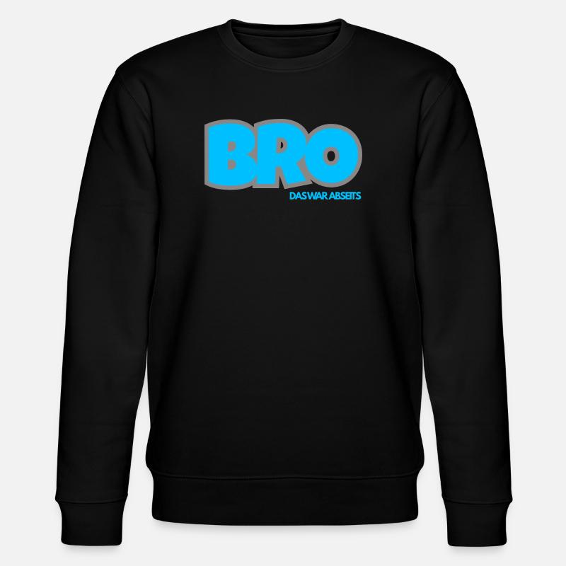 BRO. DAS WAR ABSEITS - Stanley/Stella Unisex Bio-Sweatshirt CHANGER  - Schwarz