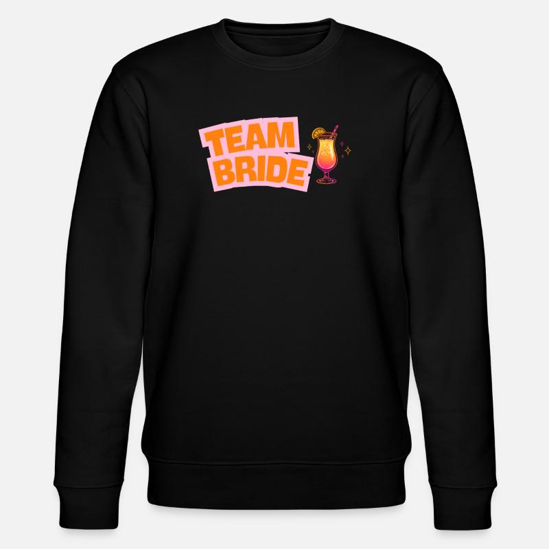 Team Bride - Cocktail - customizable - Stanley/Stella CHANGER Unisex Organic Sweatshirt - black
