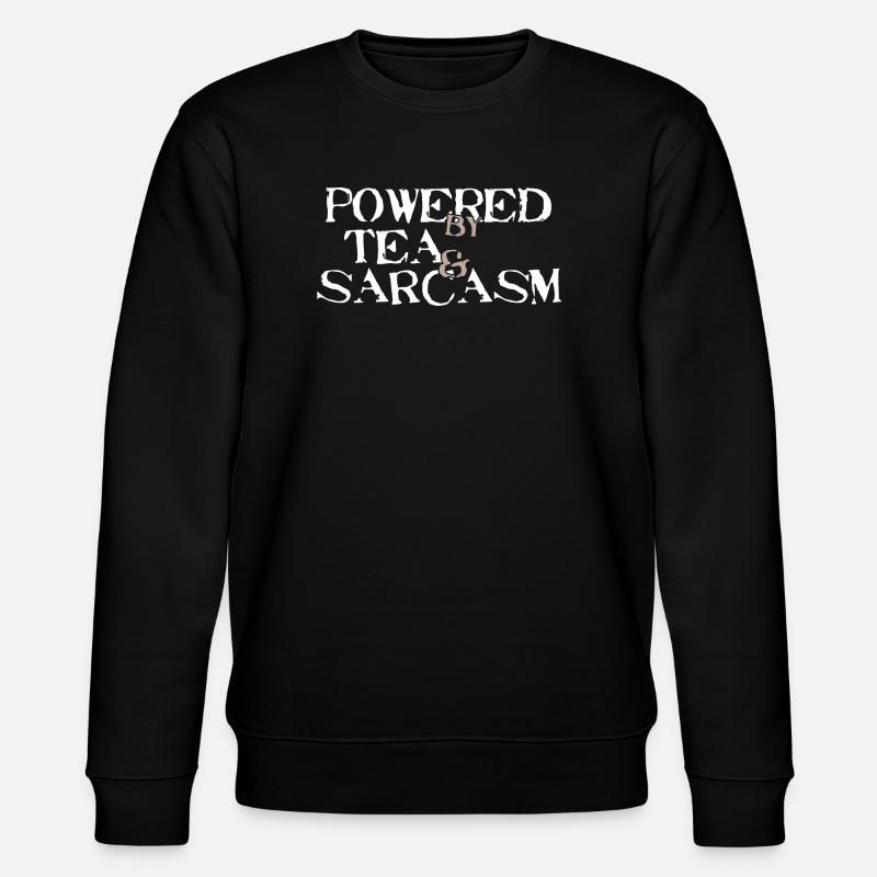Powered by Tea &amp; Sarcasm - Stanley/Stella CHANGER Unisex Organic Sweatshirt - black
