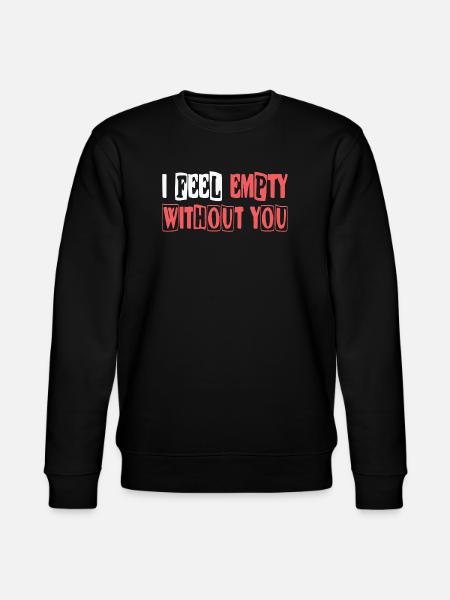 Feel empty without you - Stanley/Stella Unisex Bio-Sweatshirt CHANGER - Schwarz