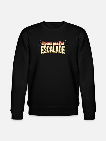 J'peux pas j'ai Escalade - Sweat bio CHANGER Stanley/Stella Unisexe - noir
