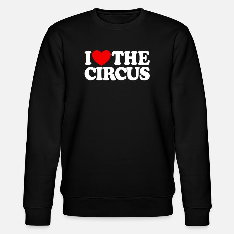 J’adore le cirque - Sweat bio CHANGER Stanley/Stella Unisexe - noir